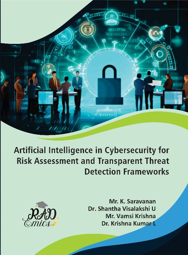Artificial Intelligence in Cybersecurity for Risk Assessment and Transparent Threat Detection Frameworks