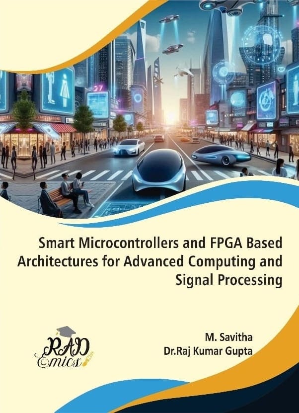 Smart Microcontrollers and FPGA Based Architectures for Advanced Computing and Signal Processing