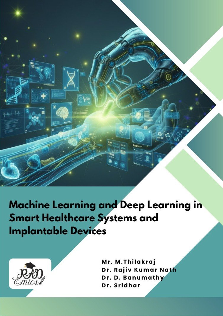MACHINE LEARNING AND DEEP LEARNING IN SMART HEALTHCARE SYSTEMS AND IMPLANTABLE DEVICES