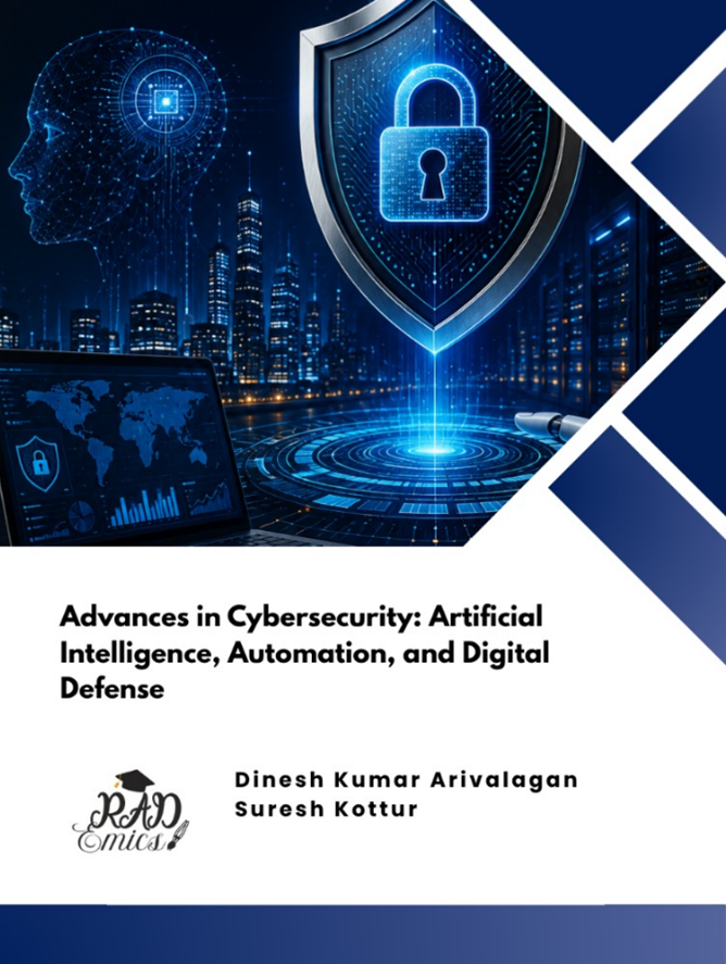 Advances in Cybersecurity: Artificial Intelligence, Automation, and Digital Defense